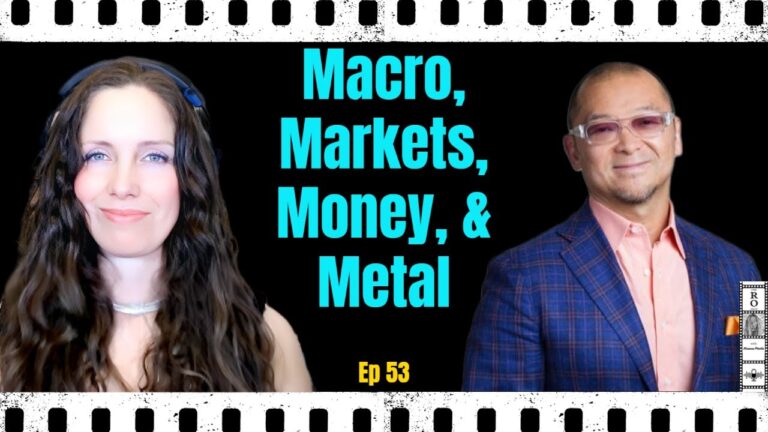 Macro, Markets, Money & METAL with Michael Kao Ep.53