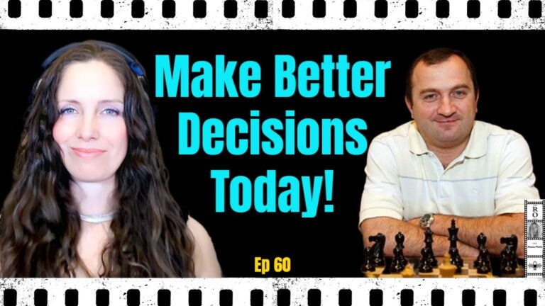 GrandMaster Melik Khachiyan’s Top Tips for Making Better Decisions Ep.60
